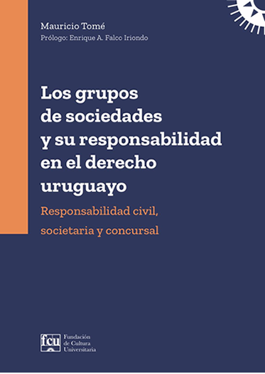 Los grupos de sociedades y su responsabilidad en el derecho Urugayo